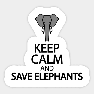 Keep calm and save elephants Sticker